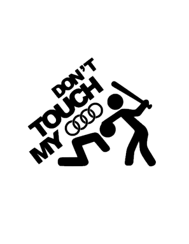 Sticker Audi Don t TOUCH