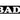 Plaque lumineuse BAD