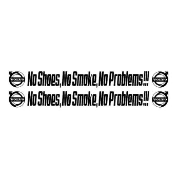 Stickers No shoes, no smoke  Volvo autre 